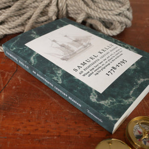 Samuel Kelly's Autobiography - An 18th Century Seaman