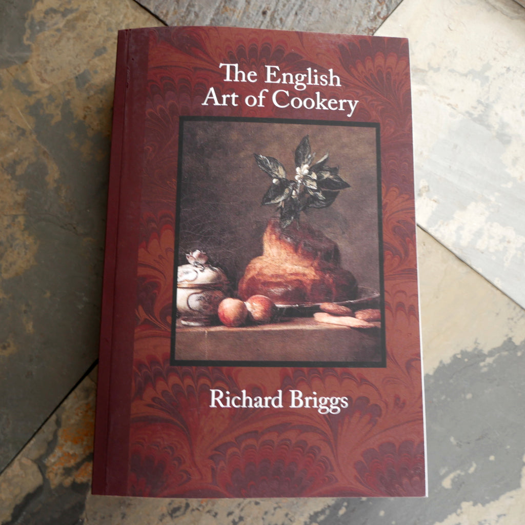 The English Art of Cookery - Richard Briggs, 1788