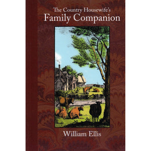 The Country Housewife's Family Companion