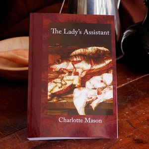 The Lady's Assistant by Charlotte Mason